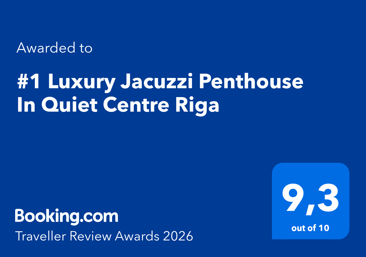 Booking.com Traveller Review Award 2026 — #1 Luxury Jacuzzi Penthouse In Quiet Centre Riga, rating 9.3 out of 10